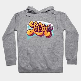 Livin' 70s Style Hoodie